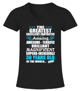 30 Years Old - The Greatest Camiseta cuello pico Mujer