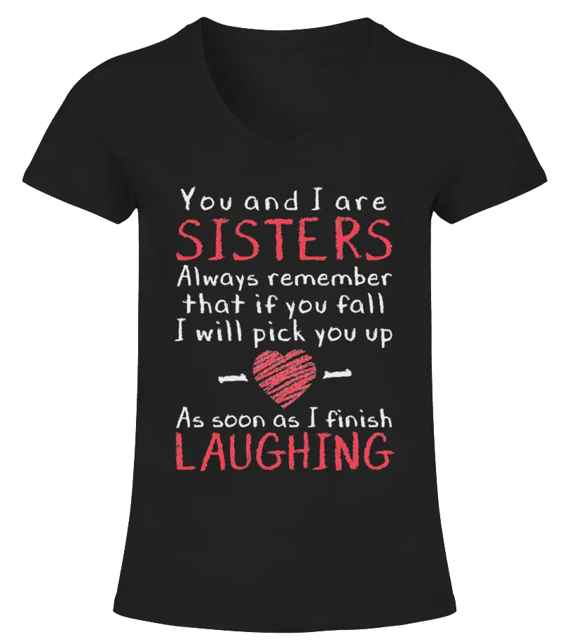 YOU AND I ARE SISTERS Camiseta cuello pico Mujer